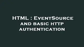 HTML : EventSource and basic  