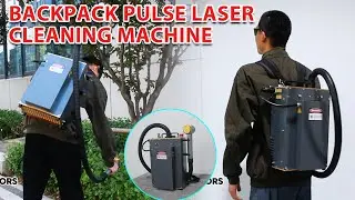 300W backpack laser cleaning machine: machine details and application demonstration.