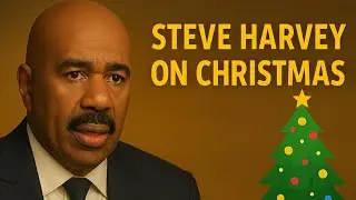 Steve Harvey on Christmas Struggles & Joy 