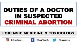 Duties of a Doctor in Suspected Criminal Abortion || Dr Krup Vasavda