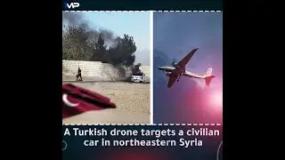 Turkish drones attacks a civilian car in Syria