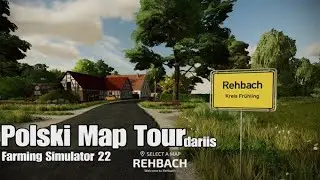 Rehbach- Polski Map Tour- 4K-  konsole- Farming Simulator 22/PS5