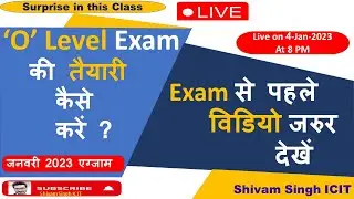O level Exam Preparation Jan 2023 | &lsquo;O&rsquo; Level Exam की तैयारी कैसे करें ? | #ICITGonda