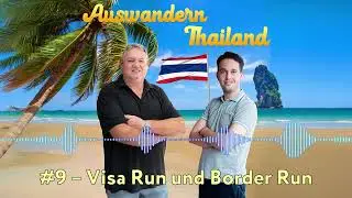 Visa Run und Border Run  in Thailand - Folge 9