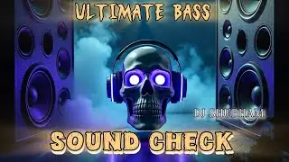 🔥 Ultimate Soundcheck | Hard Bass Zone | Extreme Vibration Test ⚡