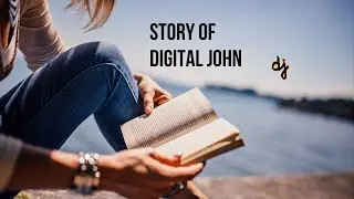 Story of Digital John