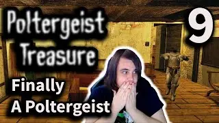 Finally A Poltergeist || Poltergeist Treasure || Let's Play Part 9