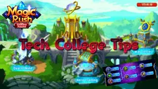 Magic Rush : Tech College (TIPS YOU MUST KNOW)