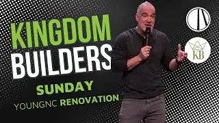 Kingdom Builders Sunday | YoungNC Lower Level Space Renovation Plans | Sunday, November 23, 2025