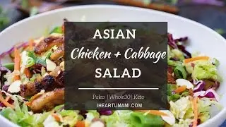 Paleo Asian Chicken Cabbage Salad | Paleo Whole30 Keto recipes