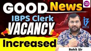 Good News! IBPS Clerk Vacancy Increased 🚨By Rohit Sir #guidely #ibpsclerk