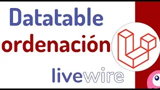 🔴 Laravel Livewire: Sorting Datatable Columns