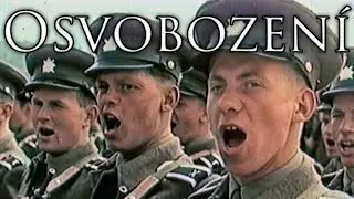 Czechoslovak March: Osvobození - Liberation