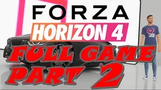 Forza Horizon 4 | Full Game | Part 2