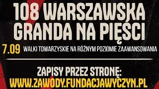 Na żywo:  Ring B - 108. Warszawska Granda (07/09/2025) Torwar, Legia Fight Club
