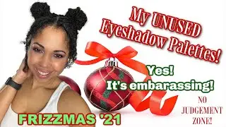 My Unused Makeup Collection (Eyeshadow Palettes)! FULL TRANSPARENCY! Frizzmas Day 17! MM #58
