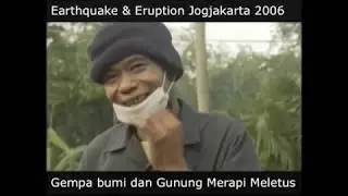 GEMPA & Gunung MERAPI Meletus Jogjakarta 2006