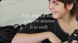 The Ember Days - It is Well (subtitulado en espa&ntilde;ol)