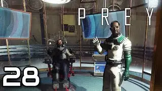 Stopping Dahl from cutting off life support | Prey Playthrough Gameplay | 28