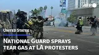 National Guard sprays tear gas against Los Angeles protesters | AFP