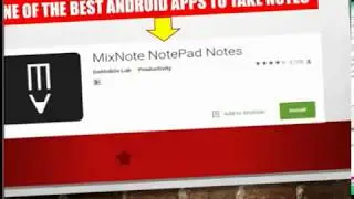 Best Android App To Take Notes || MixNotes || Top Android Apps