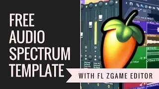 Free Audio Spectrum FLP/Template With FL Studio Zgame editor -  No Plugins Needed!