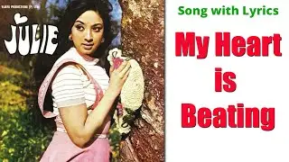 My Heart Is Beating | Julie | Song with Lyrics