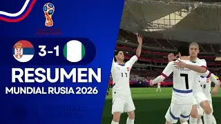 Serbia 3-1 Nigeria | Copa Mundial Rusia 2026 | Cuartos de Final | Resumen