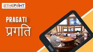 PRAGATI (Pro-Active Governance and Timely Implementation) - Explained | Current Affairs 2021 #UPSC