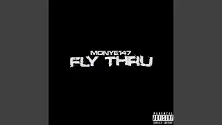 FLY THRU