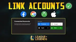 How to Link Xbox, Facebook, Google, and Apple accounts to League of Legends