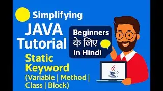Static keyword in Java | Static variables | Static Methods| Static Blocks in Java | static class