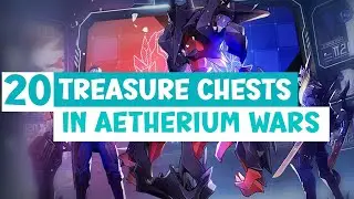 20 TREASURE CHESTS IN AETHERIUM WARS - Honkai: Star Rail