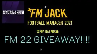 FM 22 GIVEAWAY!!!!!! DID GERRARD LEAVE LIVERPOOL? 03/04 DATABASE FOOTBALL MANAGER 2021