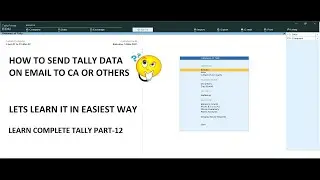 #12. HOW TO SEND TALLY DATA ON EMAIL TO CA OR OTHERS