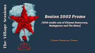 Guns N' Roses - Boston 2002 Promo [With studio cuts of Chinese Democracy, Madagascar and The Blues]