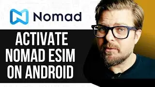 How To Activate Nomad ESIM on Android