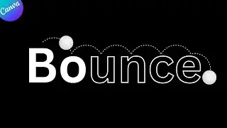 Bouncy Text Logo Animation in Canva &ndash; Step-by-Step Tutorial!