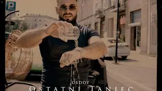 Deddy - Ostatni taniec (Official Video) Prod. Bodhi
