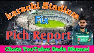 Karachi pitch report /national stadium karachi pitch report/Psl