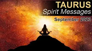TAURUS SPIRIT MESSAGES 