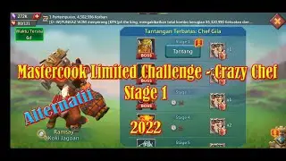 Lords Mobile - Mastercook Limited Challenge Stage 1 - Crazy Chef 2022 - Alternatif
