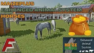 Maize Plus + Enhance Animal System + Horses = RICH | Farming Simulator 22
