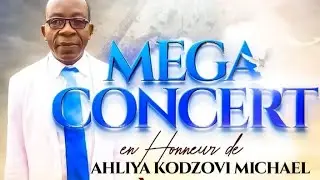 MEGA CONCERT EN L'HONNEUR DU MUSICIEN AHLIYA KODZOVI M.