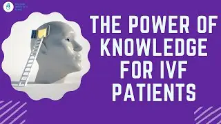 How right information can help you in your IVF journey? | IVF tips | IVF knowledge