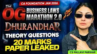 DHURANDHAR THEORY QUESTIONS- 20 Marks PAPER LEAKED! CA Foundation Business Laws | CS Pallavi Parihar