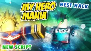 ⭐Best Hack🎇My Hero Mania🎇New Script⭐OP♦ESP And Many More!⭐FREE⭐