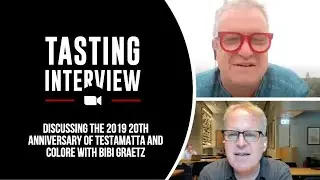 TASTING INTERVIEW: DISCUSSING THE 2019, 20TH ANNIVERSARY OF TESTAMATTA AND COLORE WITH BIBI GRAETZ