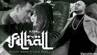 Filhall - The Murad Anwar | Karaoke Remake + Piano Cover | B-Praak | Jaani