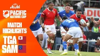 Pacific Island power! | Tonga v Samoa | Asahi Super Dry Pacific Nations Cup | Match Highlights